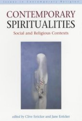 book Contemporary Spiritualities: Social and Religious Contexts (Issues in Contemporary Religion)