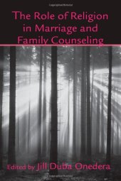 book The Role of Religion in Marriage and Family Counseling (The Family Therapy and Counseling Series)