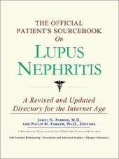 book The Official Patient's Sourcebook on Lupus Nephritis