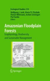 book Amazonian Floodplain Forests: Ecophysiology, Biodiversity and Sustainable Management