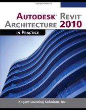 book Autodesk Revit Architecture 2010 in Practice