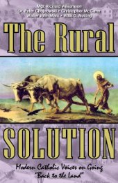 book The Rural Solution: Modern Catholic Voices on Going