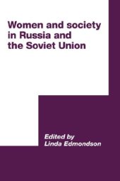 book Women and Society in Russia and the Soviet Union (International Council for Central and East European Studies)