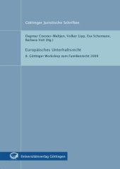 book Europäisches Unterhaltsrecht: Die Bedeutung der Haager Übereinkommen und der UnterhaltsVO für das englische und deutsche Recht. Göttinger Juristische Schriften Band 8