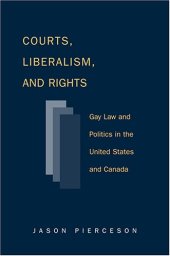 book Courts Liberalism And Rights: Gay Law And Politics In The United States and Canada (Queer Politics Queer Theories)