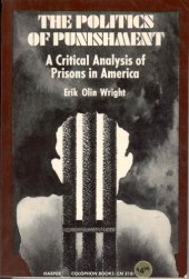 book The Politics of Punishment: A Critical Analysis of Prisons in America