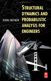 book Structural Dynamics and Probabilistic Analysis for Engineers