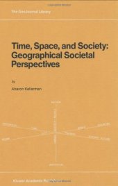 book Time, Space, and Society: Geographical Societal Perpectives (GeoJournal Library)