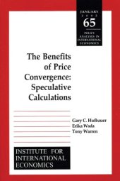 book The Benefits of Price Convergence: Speculative Calculations (Policy Analyses in International Economics)