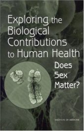 book Exploring the Biological Contributions to Human Health: Does Sex Matter?