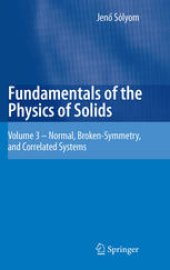 book Fundamentals of the Physics of Solids: Volume 3 - Normal, Broken-Symmetry, and Correlated Systems