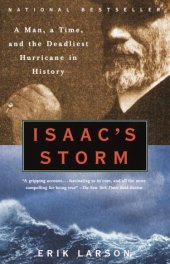 book Isaac's Storm: A Man, a Time, and the Deadliest Hurricane in History