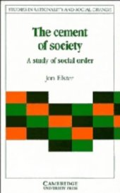 book The Cement of Society: A Study of Social Order (Studies in Rationality and Social Change)