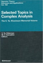 book Selected Topics in Complex Analysis: The S. Ya. Khavinson Memorial Volume (Operator Theory: Advances and Applications)