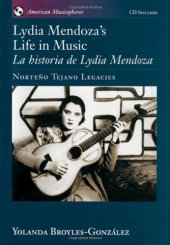 book Lydia Mendoza's Life in Music   La Historia de Lydia Mendoza: Norteño Tejano Legacies (American Musicspheres)