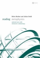 book Reading Metaphysics: Selected Texts with Interactive Commentary (Reading Philosophy)