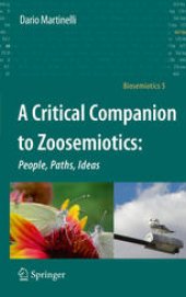 book A Critical Companion to Zoosemiotics:: People, Paths, Ideas