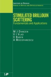 book Stimulated Brillouin Scattering: Fundamentals and Applications (Optics and Optoelectronics)
