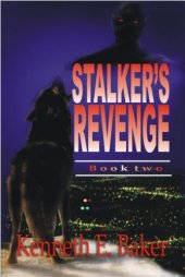 book Stalker's Revenge (Earth Cleansing Series, Book 2)