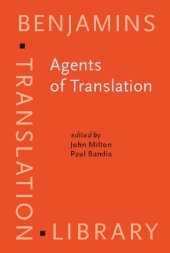 book Agents of Translation (Benjamins Translation Library (Btl); Est)