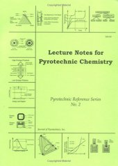 book Lecture Notes for Pyrotechnic Chemistry (Pyrotechnic Reference)