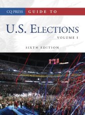 book Guide to U.S. Elections, 6th Edition (Congressional Quarterly's Guide to U S Elections)