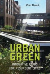 book Urban Green: Innovative Parks for Resurgent Cities