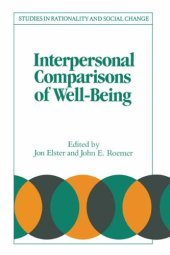 book Interpersonal Comparisons of Well-Being (Studies in Rationality and Social Change)