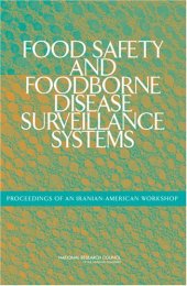 book Food Safety and Foodborne Disease Surveillance Systems: Proceedings of an Iranian-American Workshop