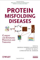 book Protein Misfolding Diseases: Current and Emerging Principles and Therapies (Wiley Series in Protein and Peptide Science)