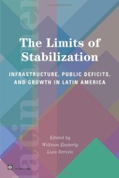 book The Limits of Stabilization: Infrastructure, Public Deficits and Growth in Latin America (Latin America and Caribbean Studies)