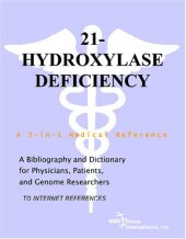 book 21-Hydroxylase Deficiency - A Bibliography and Dictionary for Physicians, Patients, and Genome Researchers