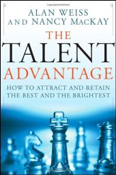 book The Talent Advantage: How to Attract and Retain the Best and the Brightest