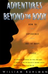 book Adventures beyond the body: how to experience out-of-body travel