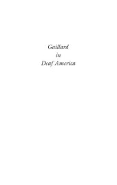 book Gaillard in Deaf America: A Portrait of the Deaf Community, 1917, Henri Gaillard (Gallaudet Classics in Deaf Studies Series, Vol. 3)