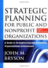 book Strategic Planning for Public and Nonprofit Organizations: A Guide to Strengthening and Sustaining Organizational Achievement, 3rd Edition