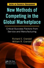 book New Methods of Competing in the Global Marketplace: Critical Success Factors from Service and Manufacturing (Resource Management)