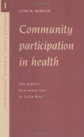 book Community Participation in Health: The Politics of Primary Care in Costa Rica