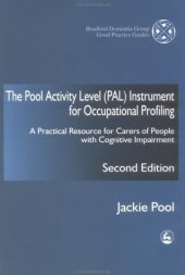 book The Pool Activity Level (Pal) Instrument for Occupational Profiling: A Practical Resource for Carers of People With Cognitive Impairment