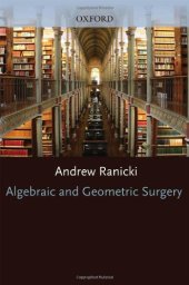 book Algebraic and Geometric Surgery