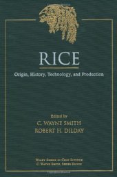 book Rice: Origin, History, Technology, and Production (Wiley Series in Crop Science)