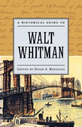 book A Historical Guide to Walt Whitman (Historical Guides to American Authors)