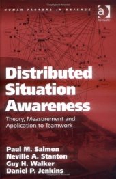 book Distributed Situation Awareness (Human Factors in Defence)