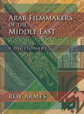 book Arab Filmmakers of the Middle East: A Dictionary