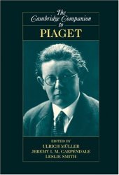 book The Cambridge Companion to Piaget (Cambridge Companions to Philosophy)