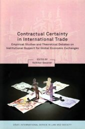 book Contractual Certainty in International Trade: Empirical Studies and Theoretical Debates on Institutional Support for Global Economic Exchanges (Onati International Series in Law and Society)