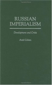 book Russian Imperialism: Development and Crisis