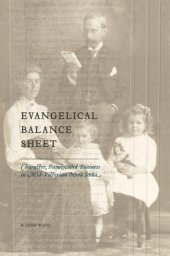 book Evangelical Balance Sheet: Character, Family, and Business in Mid-Victorian Nova Scotia (Studies in Childhood and Family in Canada)