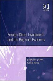 book Foreign Direct Investment And the Regional Economy