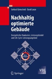 book Nachhaltig optimierte Gebäude: Energetischer Baukasten, Leistungsbündel und Life-Cycle-Leistungsangebote